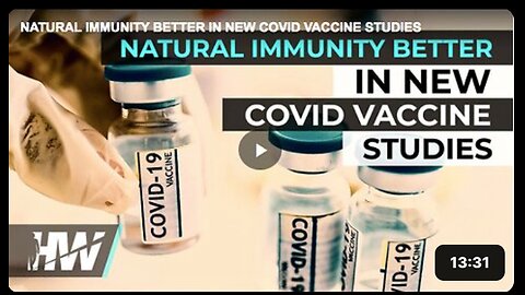 Strength of natural immunity, as proven in new COVID-19 vaccine studies