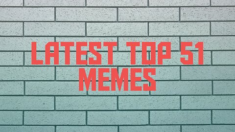 Latest Top 51 memes part 1copyright free memes kdjvines memes