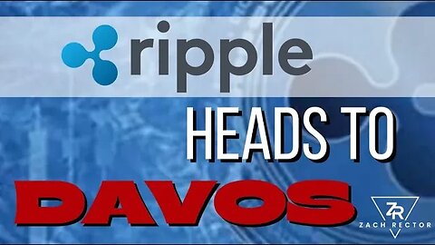 Ripple Heads To Davos As World Faces 300 Trillion In Debt!