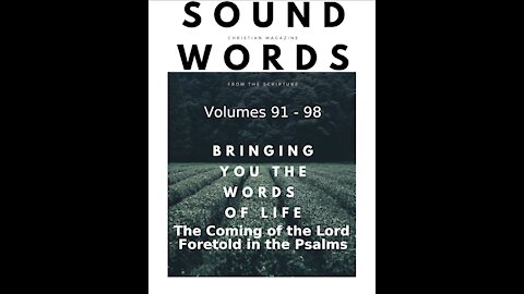 Sound Words, The Coming of the Lord, Foretold in the Psalms