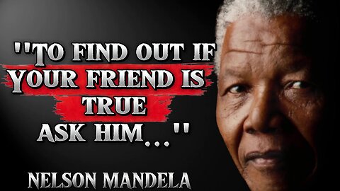 Nelson Mandela's Life Lessons which are better to be known when young to not Regret in Old Age