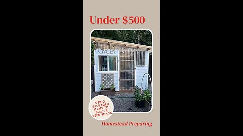 Building a Seed shack / Green House for under $500 using salvaged material - Tear down to Rebuild