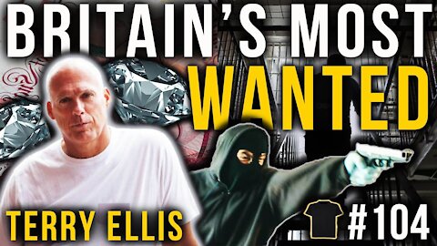 Britain's Most Wanted Armed Robber | Terry Ellis | Bought The T-Shirt Podcast