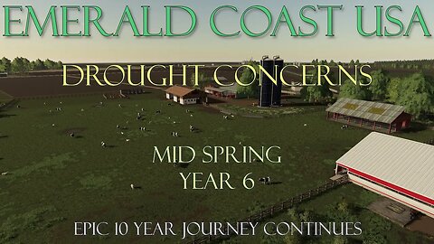 FS19 - 12 Day Seasons - Emerald Coast - EP57 Drought Concerns