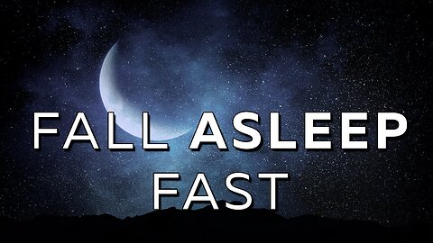 Fall Asleep FAST: 30 Minutes Of PEACEFUL Music