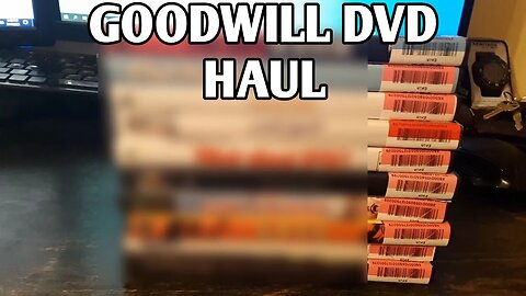 Goodwill DVD Haul | 7-17-23