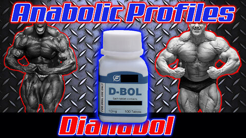 Anabolic Profiles - Dianabol - D-Ball - Methandienone | History, Half Life, Cost, Dosage