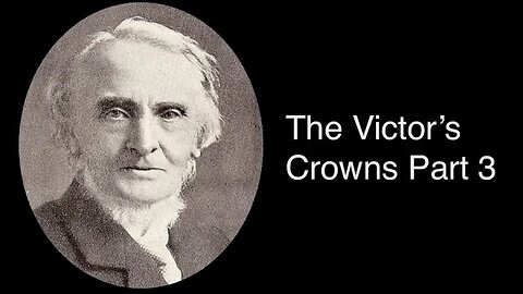 The Victor's Crowns : Part III – Alexander Maclaren