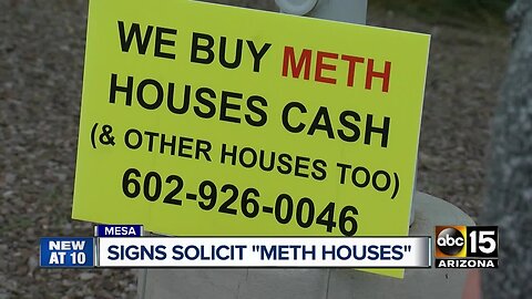 "We Buy Meth Houses" signs turning heads, violating ordinances around the Valley