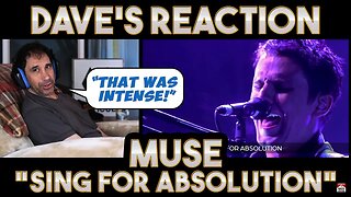 Dave's Reaction: Muse — Sing For Absolution