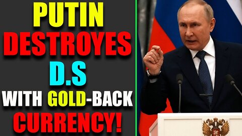 HOW PUTIN ACT WITH GOLD-BACK SYSTEM? - TRUMP NEWS