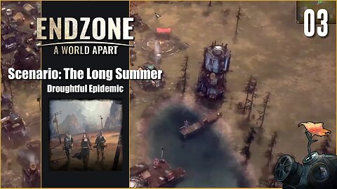 Scenario: The Long Summer - Lets Play Endzone A World Apart - Droughtful Epidemic - Part 3