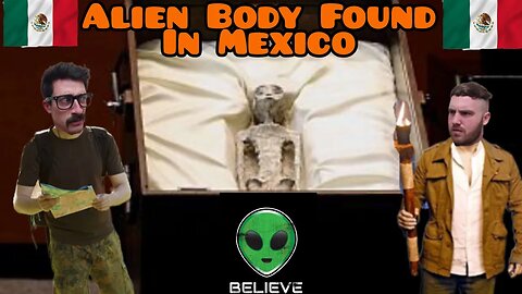 Alien Body Found! Investigating the Mexico Incident