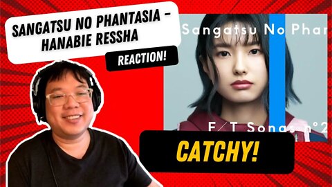 First Time Reacting to Sangatsu No Phantasia – Hanabie Ressha