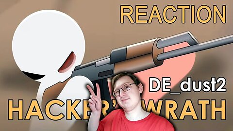 DE_dust2: Hacker's Wrath Tribute | LucHD | Реакция