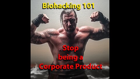 Biohacking 101 - Stop being a corporate product