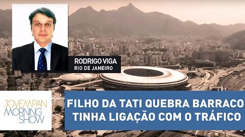 Viga: “Filho da Tati Quebra Barraco tinha ligação com o tráfico”