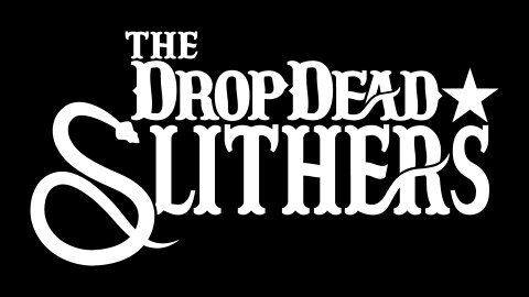 The Drop Dead Slithers - Old No. 7