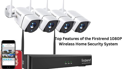 Is the Firstrend 1080P Home Security System Worth It? Full Review & Test