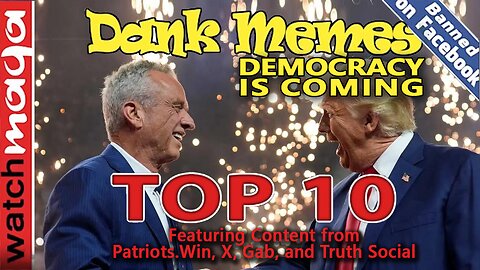 Democracy is Coming: TOP 10 MEMES