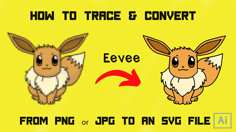 How to Trace and Convert Eevee From a PNG/JPG to an SVG in Adobe Illustrator