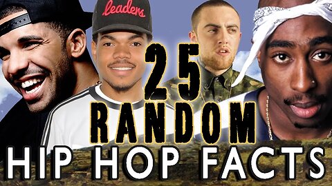 25 RANDOM HIP HOP FACTS - PART 6