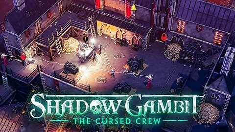 Shadow Gambit: The Cursed Crew Gameplay Preview - The Iron Bay