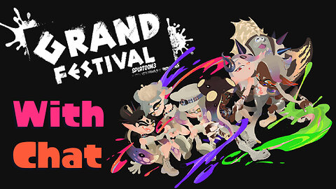 Splatoon 3 Grand Festival is HERE! Day 2, Stream 1!