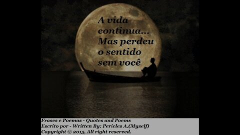 A vida continua, mas perdeu o sentido [Frases e Poemas]