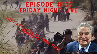 **ALERT** Ep #137 We are under attack by Illegal Aliens Wake UP! Funded by SOROS