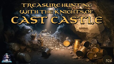 526: Treasure Hunting with The Knights of Cast Castle | The Confessionals