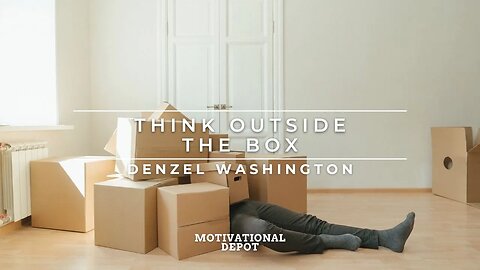 Think OUTSIDE the box - Denzel Washington Motivational Speech