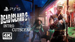 DEAD ISLAND 2 - INTRO CUTSCENE (PS5) ✔️4K 🎵ᵁᴴᴰ 60ᶠᵖˢ