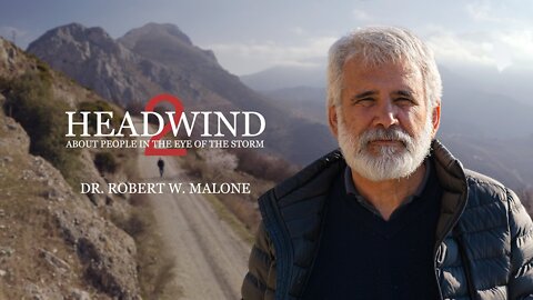 Dr. Robert Malone - Headwind 2-1: Emberek a vihar szemében