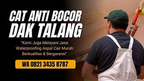 CAT PELAPIS ANTI BOCOR YANG TERBAIK SAAT INI #CATANTIBOCOR #JASAWATERPROOFING