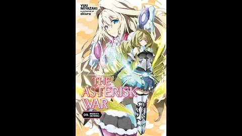 The Asterisk War Volume 9