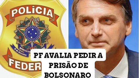 o cerco se echou para Jair Bolsonaro PF avalia pedir sua prisão