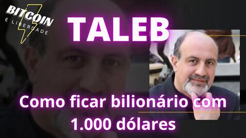 Nassim Taleb - como ficar bilionário com Bitcoin investindo U$1.000 - React Black Paper #Bitcoin