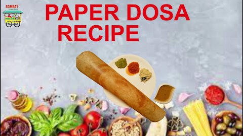 Paper Dosa Recipe