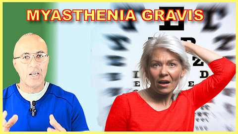 Is It Myasthenia Gravis? Conditions People Easily Confuse