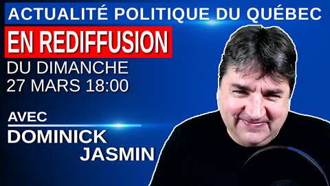 27 mars 2022 - Actualité Politique Du Québec en Rediffusion