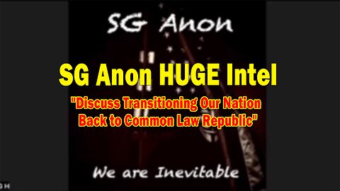 SG Anon HUGE Intel 01.18.24: "Discuss Transitioning Our Nation Back to Common Law Republic"