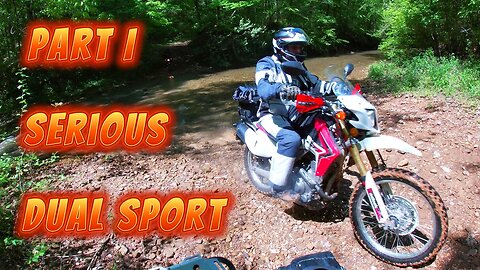 Serious Dual Sport Part 1