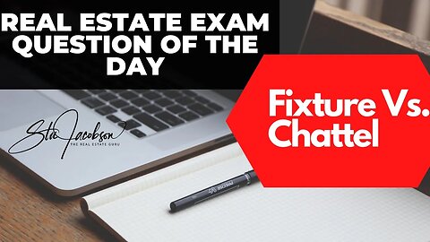 Daily real estate exam practice question - Fixture V. chattel