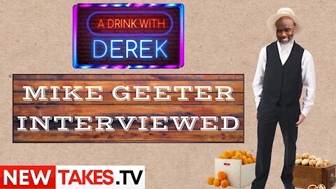 A Drink with Derek - Mike Geeter