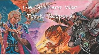 Brothers War | MTG Top 10 Sleepers