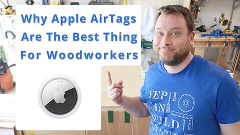 Why Apple AirTags Are Going To Change Everything For Woodworkers & Carpenters | Woodworking Business