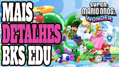 Reagindo a mais detalhes de Super Mario Wonder - REACT BKS Edu