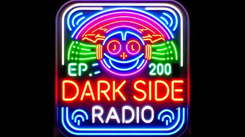 ⚡DARK SIDE RADIO⚡ Ep. 200