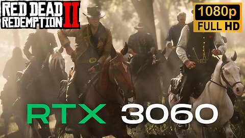 Red Dead Redemption 2 RTX 3060 Gameplay Benchmark 1080p